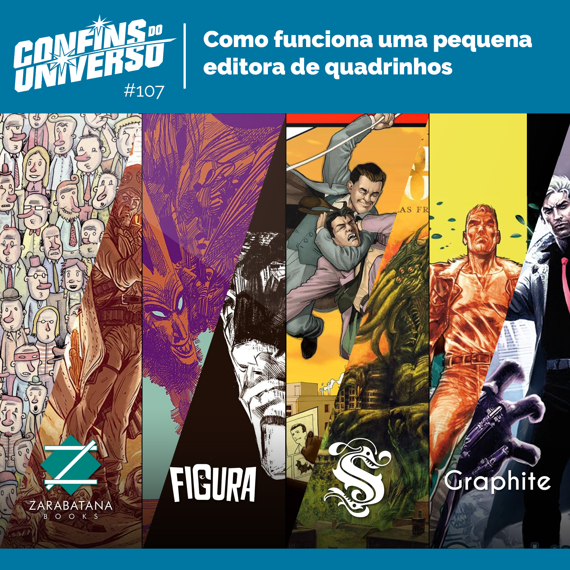 Confins do Universo 107 – Como funciona uma pequena editora de quadrinhos episode artwork